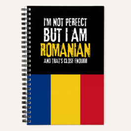 Ich bin nicht perfekt, aber ich bin Rumänin aus Ru Notizbuch