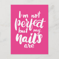 Ich bin nicht perfekt, aber meine Nägel sind