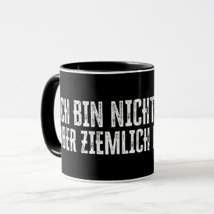 Ich bin nicht perfekt - aber ziemlich nah dran! tasse