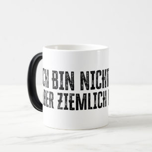 Ich bin nicht perfekt - aber ziemlich nah dran! verwandlungstasse