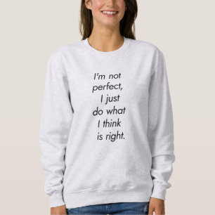 Ich bin nicht perfekt Basic Sweatshirt für Damen