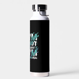 ICH BIN NICHT PERFEKT, DASS ICH ORIGINAL BIN TRINKFLASCHE