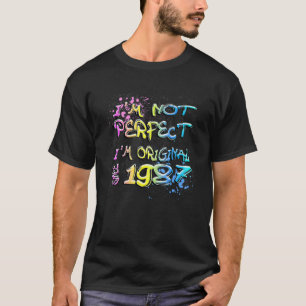 Ich bin nicht perfekt, ich bin originell seit 1987 T-Shirt