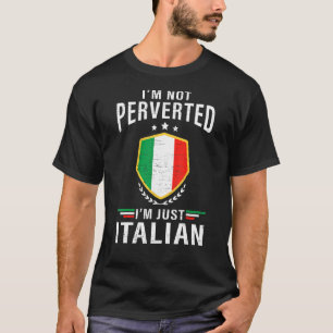 Ich bin nicht pervertiert im nur italienischen Spa T-Shirt