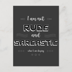 Ich bin nicht rude und sarkastische Funny Quotes P Postkarte