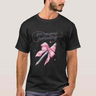 Ich bin nicht ruhig, ich bin nur Plotter Schriftst T-Shirt