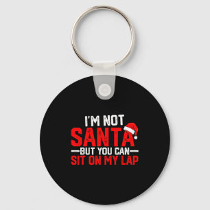 Ich bin nicht Santa, aber du kannst auf meinem Sch Schlüsselanhänger