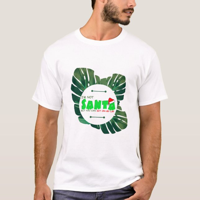 Ich bin nicht Santa mit Monstera-Pflanze T-Shirt (Vorderseite)