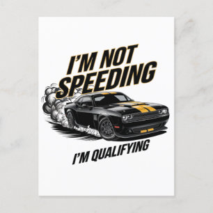 Ich bin nicht schnell, ich qualifiziere mich für e postkarte