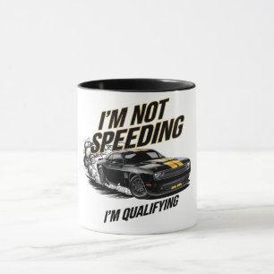 Ich bin nicht schnell, ich qualifiziere mich für e tasse