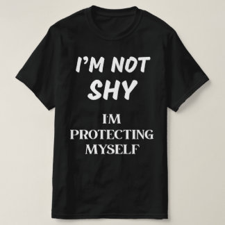 ICH BIN NICHT SCHUH, ICH SCHÜTZE MICH SELBST T-Shirt