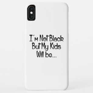 Ich bin nicht schwarz, aber meine Kinder werden Case-Mate iPhone Hülle