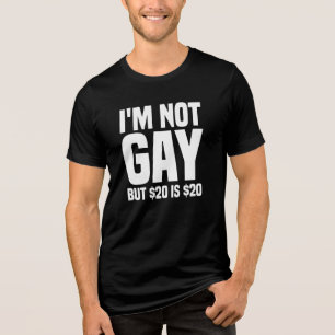 Ich bin nicht schwul, aber $20 ist $20-45324 Tri-Blend shirt