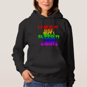 Ich bin nicht schwul, aber ich unterstütze ihre Re Hoodie