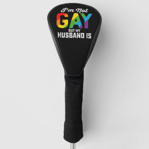 Ich bin nicht schwul, aber mein Ehemann ist lustig Golf Headcover