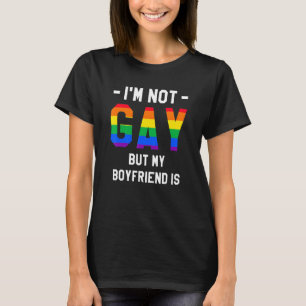 Ich bin nicht schwul, aber mein Freund ist LGBT-St T-Shirt