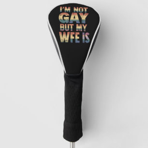 Ich bin nicht schwul, aber meine Frau ist LGBT Reg Golf Headcover