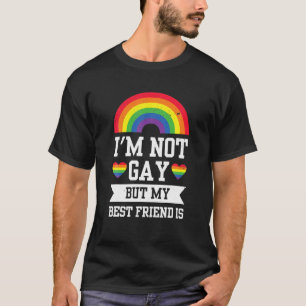Ich bin nicht schwul, aber meine Freunde sind ein  T-Shirt