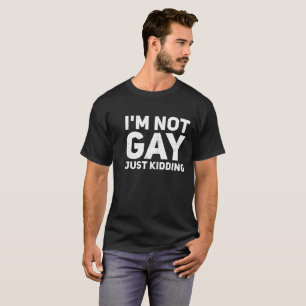 Ich bin nicht schwul, einfach nur LGBT-Pride-Gesch T-Shirt