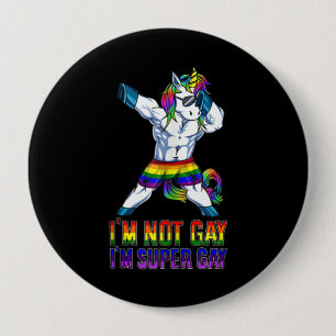 Ich bin nicht schwul, ich bin Super Gay Button