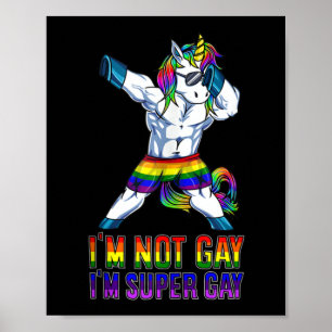 Ich bin nicht schwul, ich bin Super Gay Poster