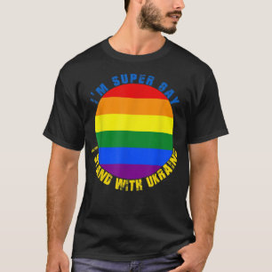 Ich bin nicht schwul, ich bin super schwul, ich st T-Shirt