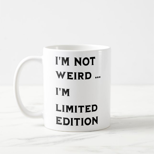 ich bin nicht seltsam kaffeetasse (Links)