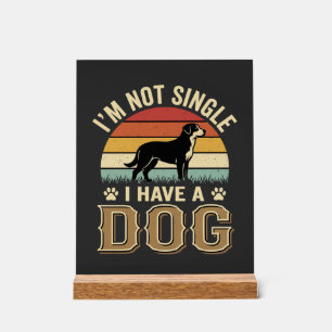 Ich bin nicht Single Hunde Liebhaber Vintage Acrylschild