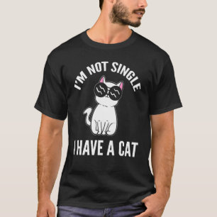 Ich bin nicht Single, ich habe eine Katze Tierarzt T-Shirt