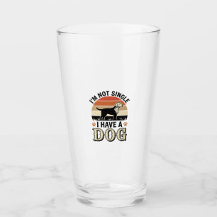 Ich bin nicht Single, ich habe einen Hund Vintage- Glas