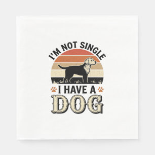 Ich bin nicht Single, ich habe einen Hund Vintage- Serviette