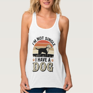 Ich bin nicht Single, ich habe einen Hund Vintage- Tank Top