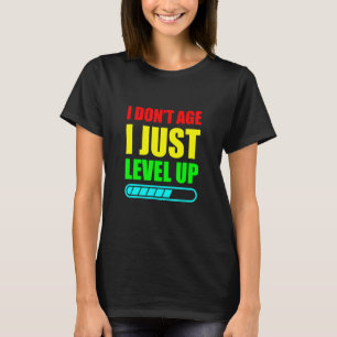 Ich bin nicht so alt, dass ich einfach aufsteigen  T-Shirt