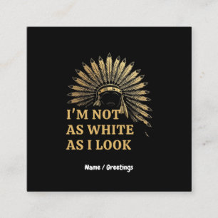 Ich bin nicht so weiß, wie ich deine Wurzeln feier Quadratische Visitenkarte