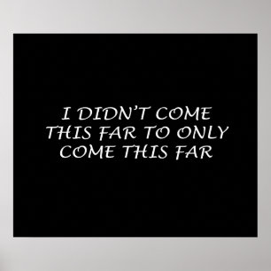 Ich bin nicht so weit gekommen poster