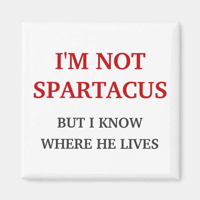 Ich bin nicht Spartacus Magnet (Vorne)