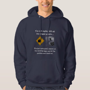 Ich bin nicht Sprichwort-Tötung alle dummen Leute… Hoodie
