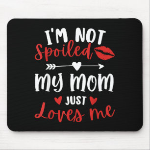 Ich bin nicht still, meine Mutter liebt mich Tocht Mousepad