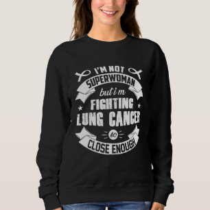 Ich bin nicht Superwoman, aber ich kämpfe Sweatshirt