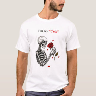 Ich bin nicht süß T-Shirt