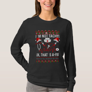 Ich bin nicht tachy Ok Das ist eine Fib Krankensch T-Shirt