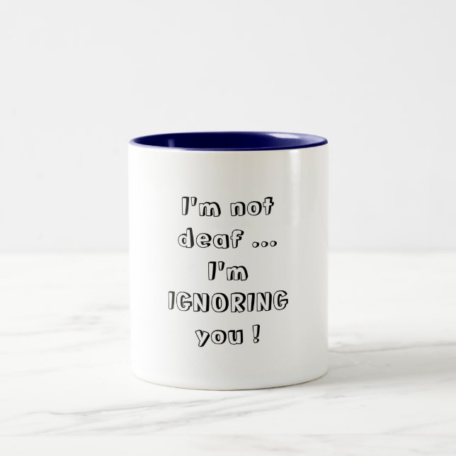 Ich bin nicht… taub zweifarbige tasse (Mittel)