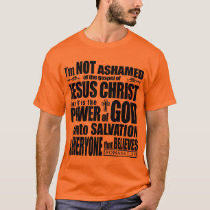Ich bin nicht über das Evangelium beschämt T-Shirt