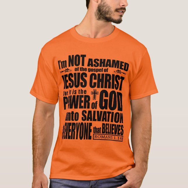 Ich bin nicht über das Evangelium beschämt T-Shirt (Vorderseite)