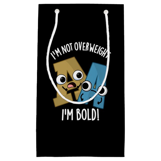 Ich bin nicht übergewichtig ich bin kühne lustige  kleine geschenktüte (Vorderseite)