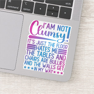 Ich bin nicht unbeholfen seine Einfach lustig Rede Aufkleber