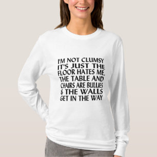 Ich bin nicht unbeholfen T-Shirt