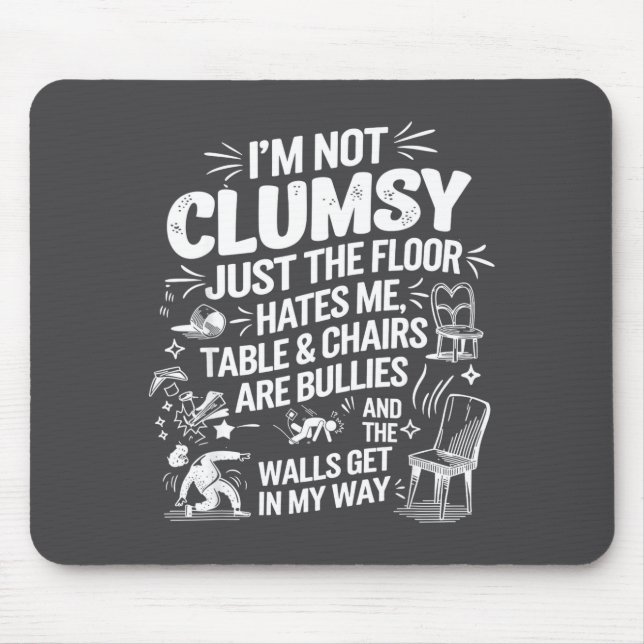 Ich bin nicht ungeschickt Lustiger Retro-Spruch Zi Mousepad (Vorne)