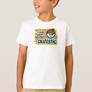 Ich bin nicht unhöflich… Ich bin autistisch T-Shirt