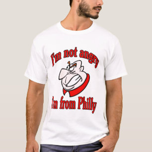 Ich bin nicht verärgert. Ich bin von Philly T-Shirt